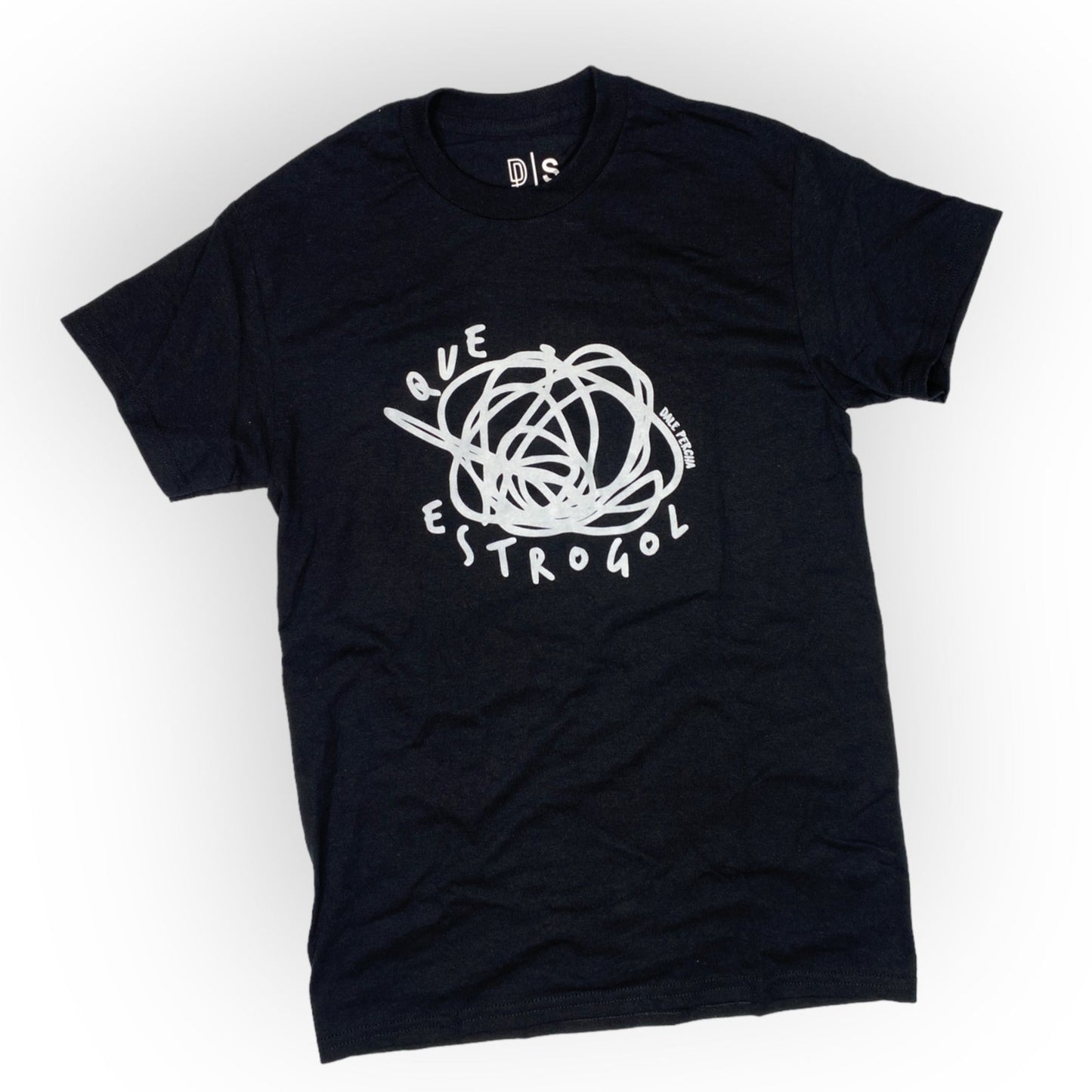 Que Estrogol T-Shirt