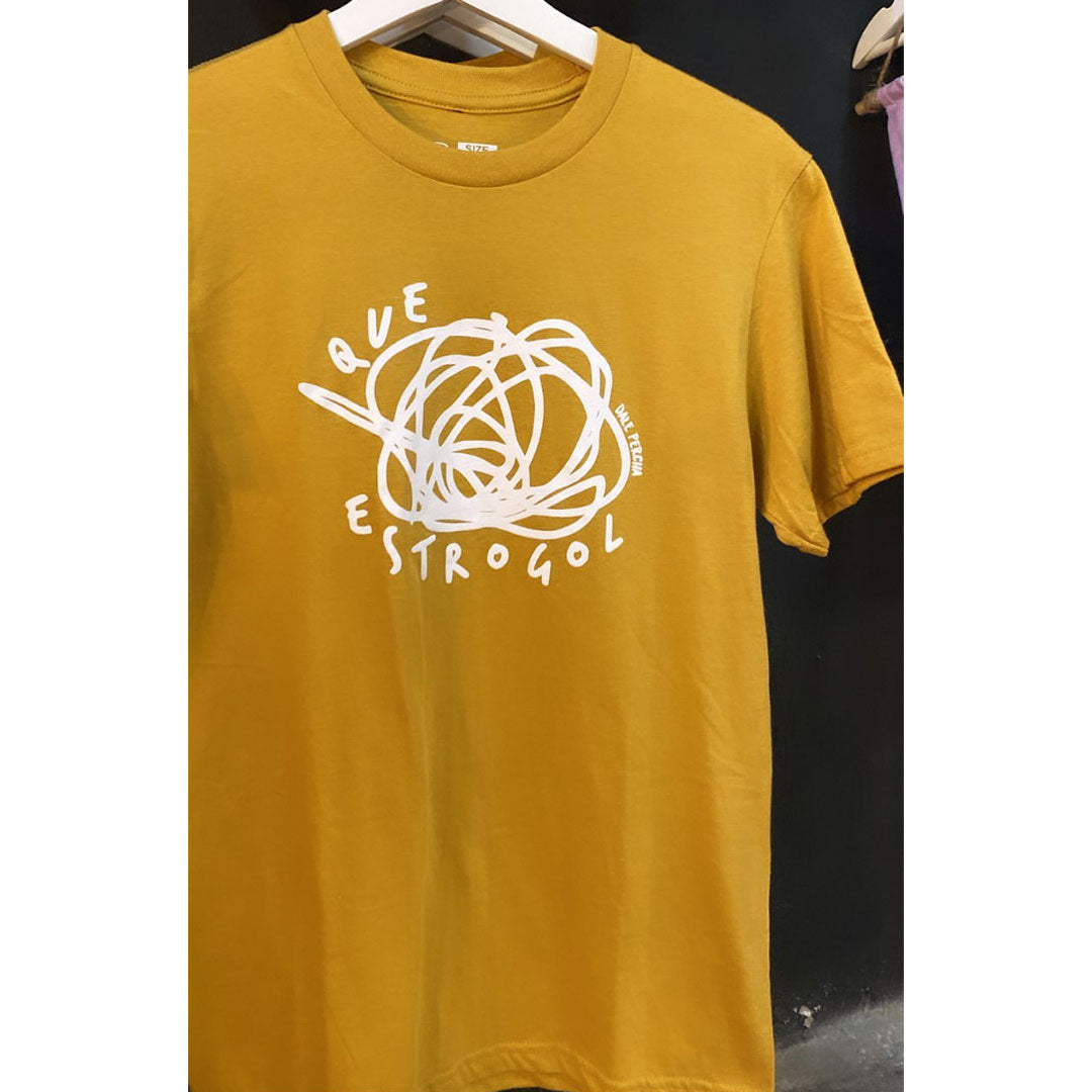 Que Estrogol T-Shirt