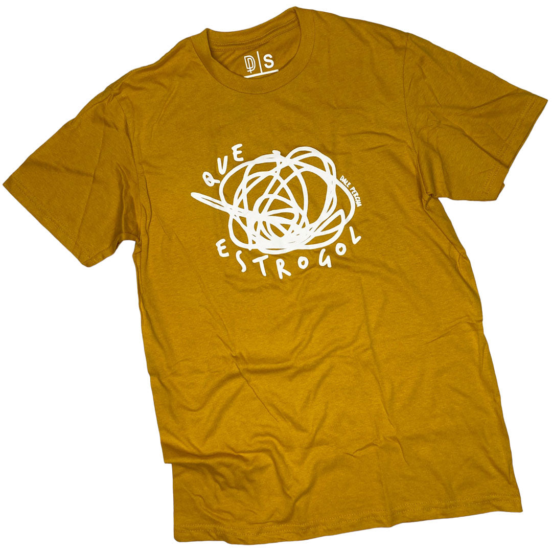 Que Estrogol T-Shirt